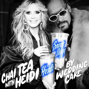 WeddingCake Snoop Dogg Heidi Klum Chai Tea with Heidi Lyrics