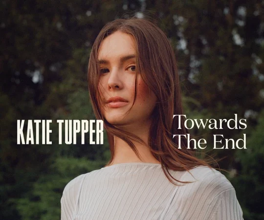 Katie Tupper Towards The End