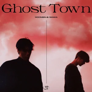 MOONBINSANHA Ghost Town Lyrics