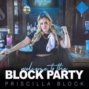Priscilla Block Welcome To The Block Party Lyrics