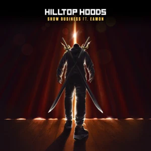 Hilltop Hoods Show Business Lyrics