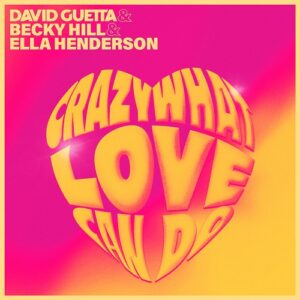 David Guetta Crazy What Love Can Do Lyrics
