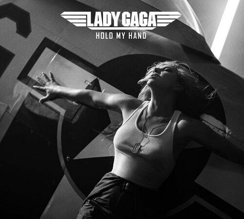 Lady Gaga Hold My Hand Lyrics