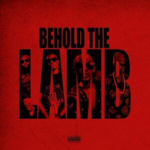 L.A.M.B BEHOLD THE LAMB Album Lyrics